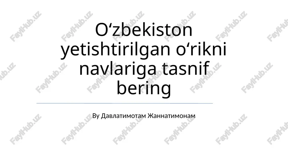 o'zbekiston o'rik navlari — PPTX