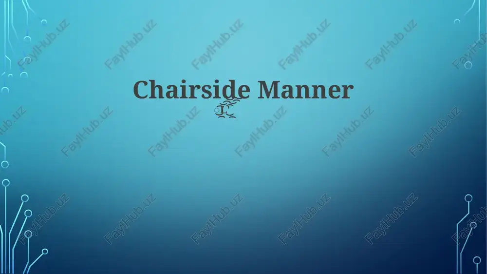 chairside manner — PPTX