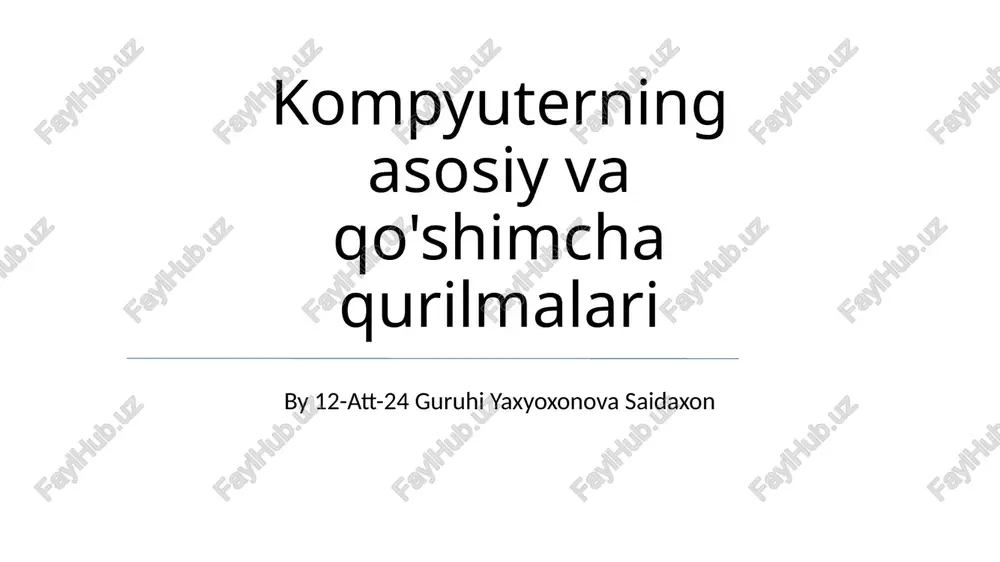 kompyuterning asosiy va qo'shimcha qurilmalari — PPTX