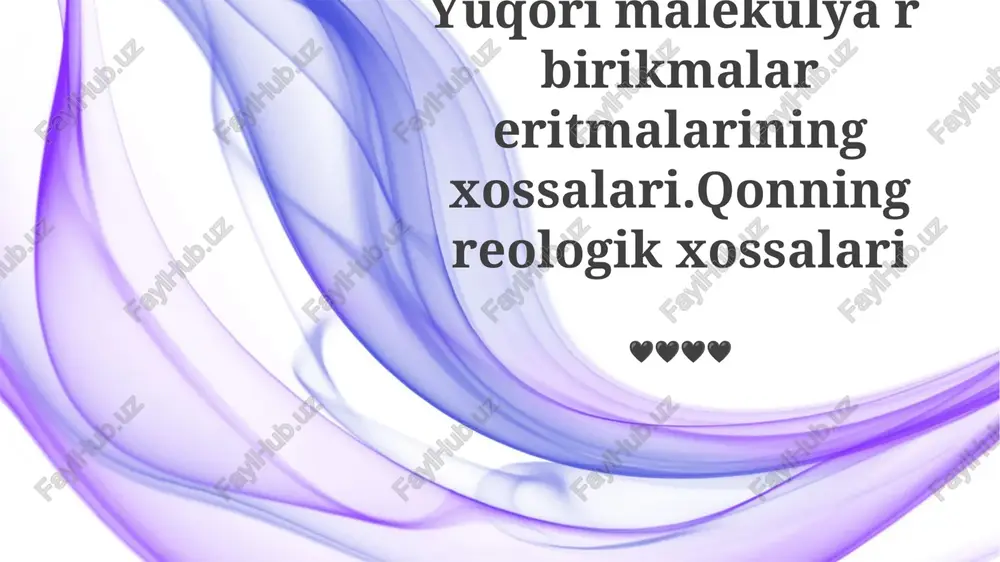 yuqori molekulyar og'irlikli birikmalarning xossalari — PPTX
