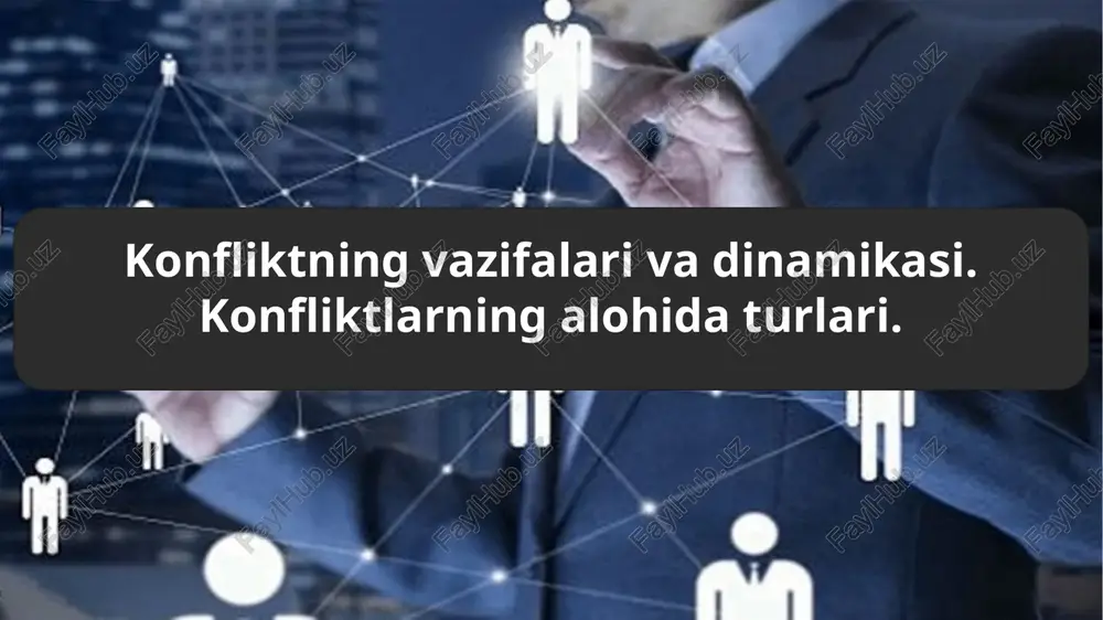 konfliktning vazifalari va dinamikasi. konfliktlarning alohida turlari. — PPTX