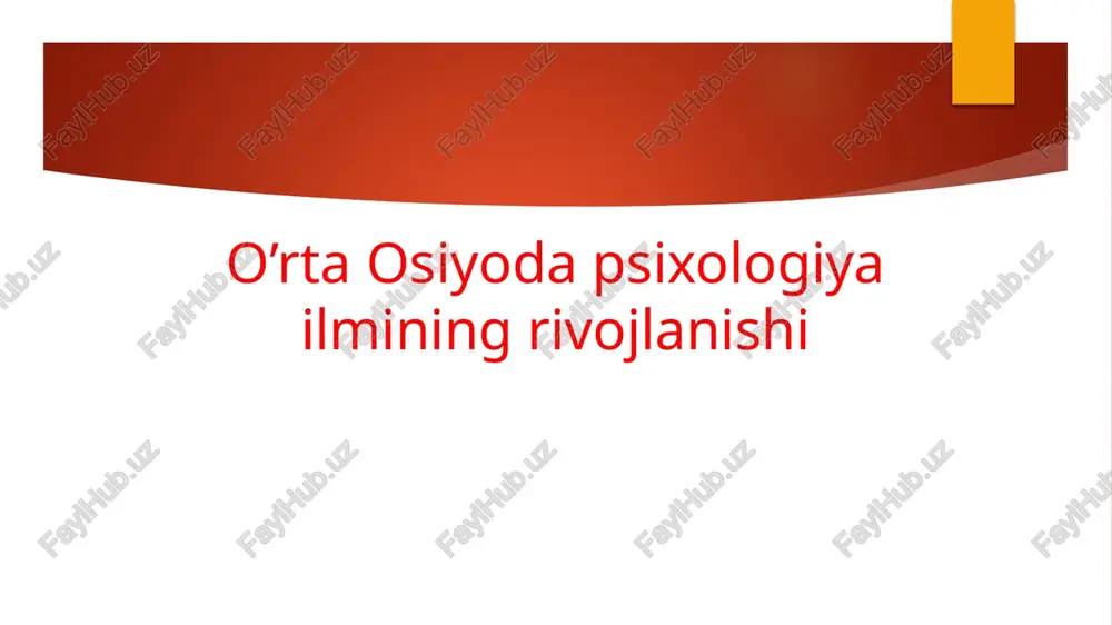 o’rta osiyoda psixologiya ilmining rivojlanishi — PPTX