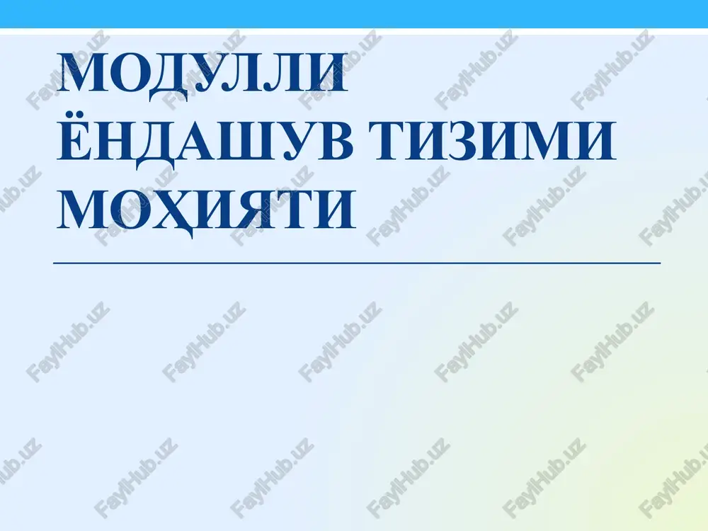 modulli yondashuv tizimi mohiyati — PPTX