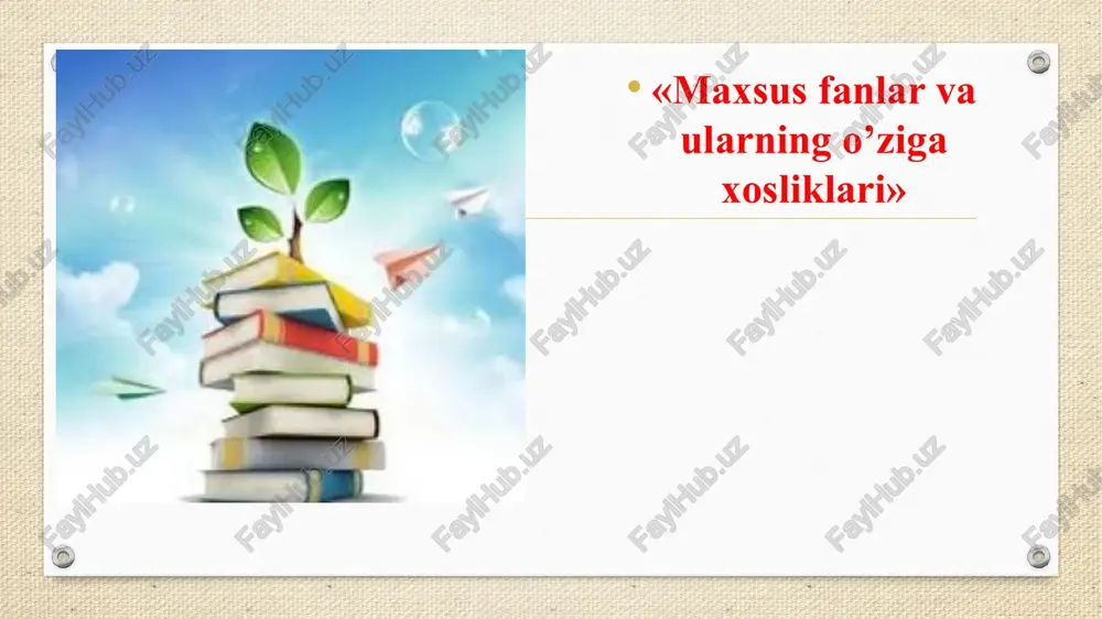 maxsusfanlar va ularning o'ziga xosliklari — PPTX