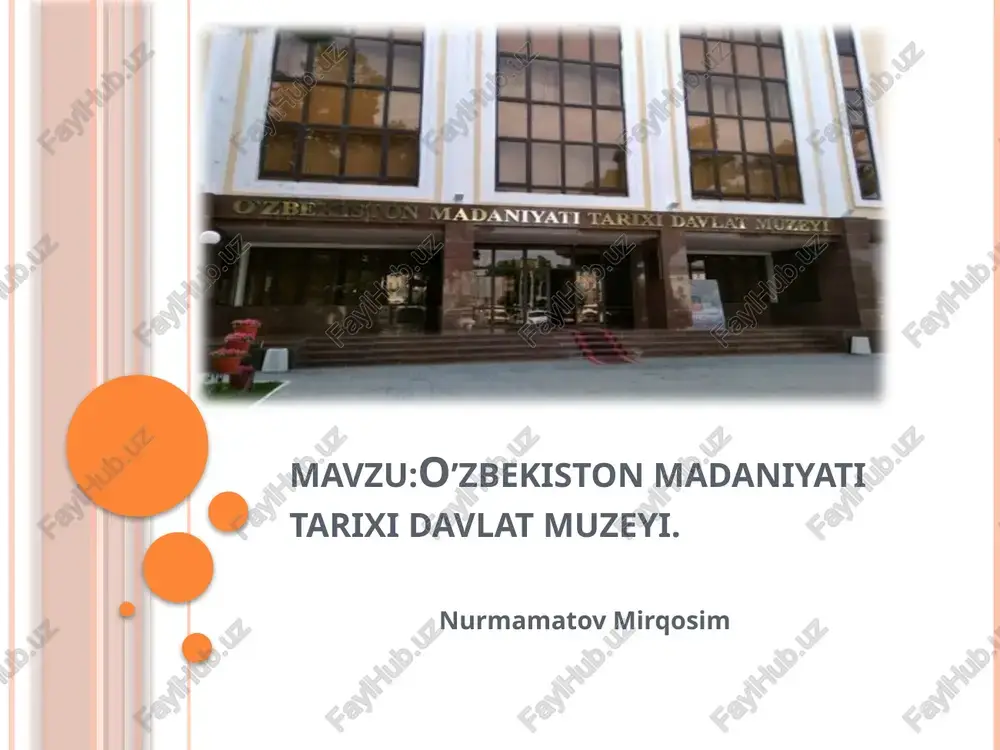 o‘zbekiston madaniyati tarixi davlat muzeyi — PPTX