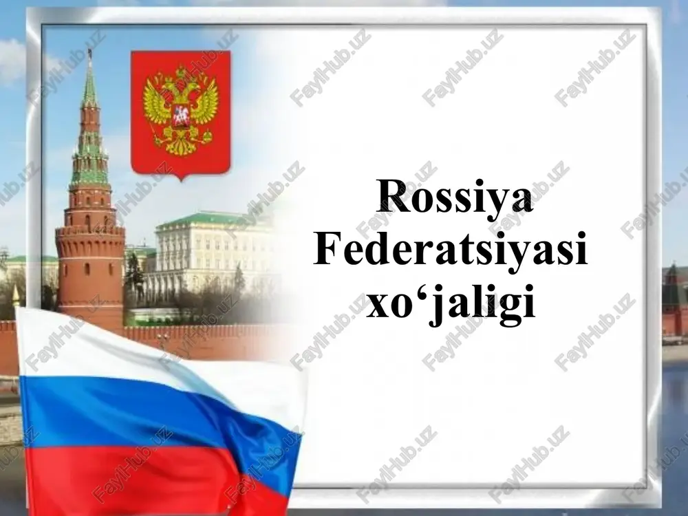 rossiya federatsiyasi xo‘jaligi — PPTX