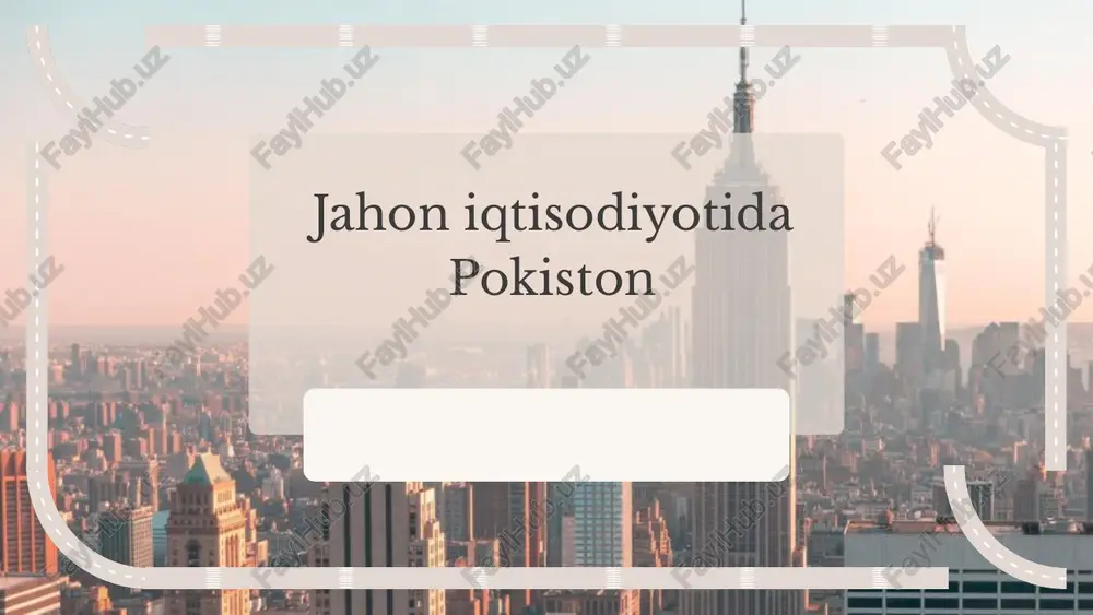 pokiston iqtisodiyoti — PPTX
