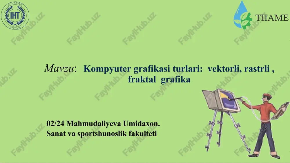 kompyutergrafikasi tutunchasi va turlari — PPTX