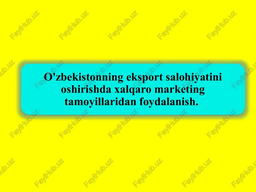xalqaromarketingning asosiy tushunchalari — PPTX