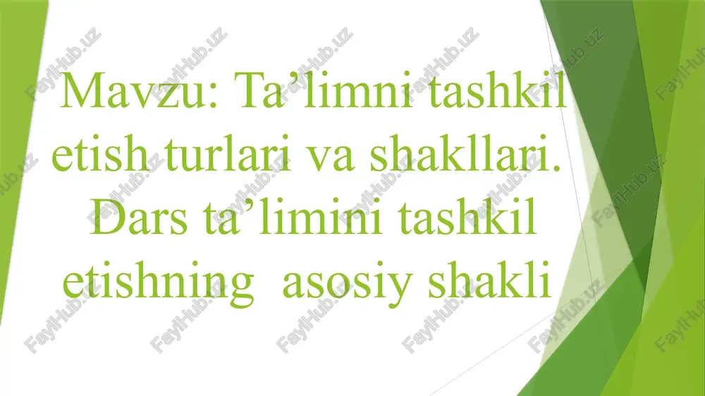 ta’limnitashkiletishturlarivashakllari — PPTX