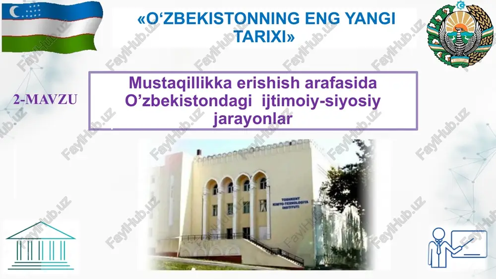 mustaqillikka erishish arafasida o’zbekistondagi ijtimoiy-siyosiy jarayonlar — PPTX