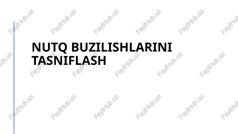 nutq buzilishlarini tasniflash — PPTX