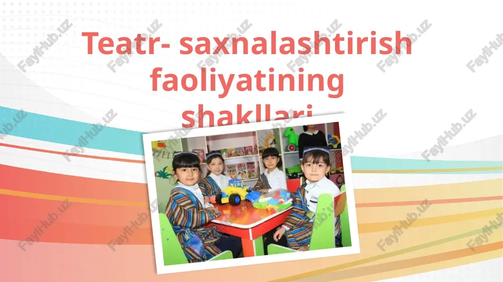 teatr-saxnalashtirish faoliyatining shakllari — PPTX