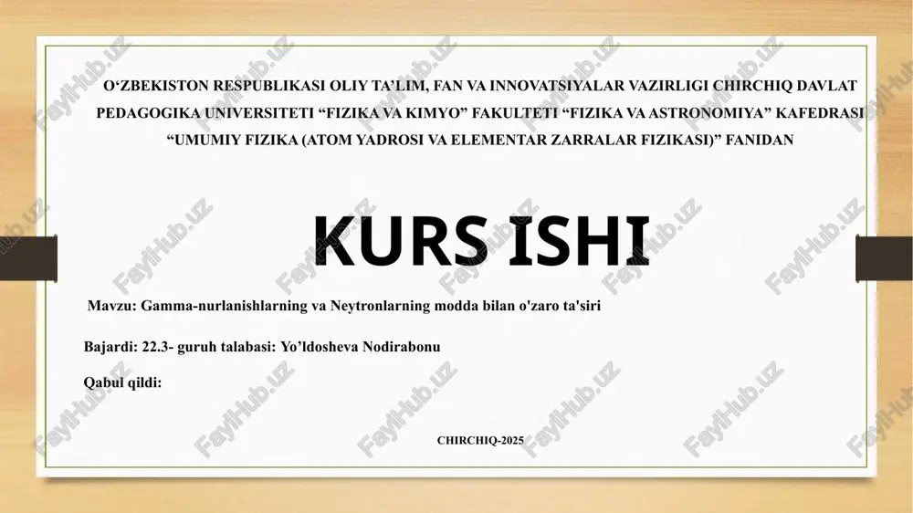 gamma-nurlanishlarning va neytronlarning moddabila no'zari ta'siri — PPTX