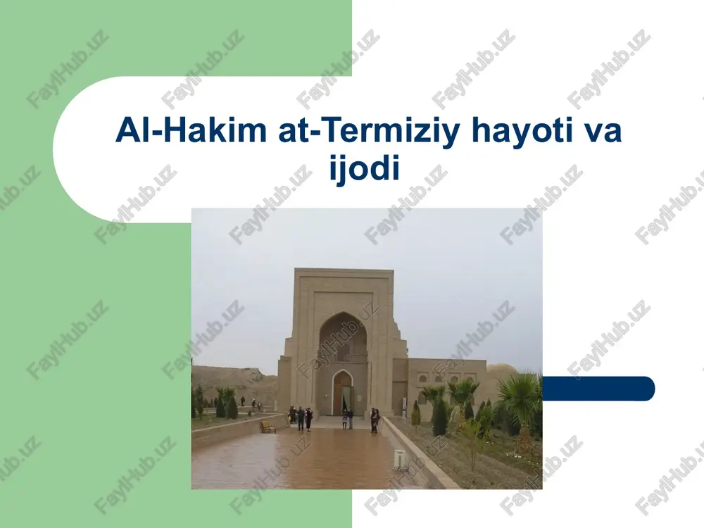 al-hakim at-termiziy hayoti va ijodi — PPT