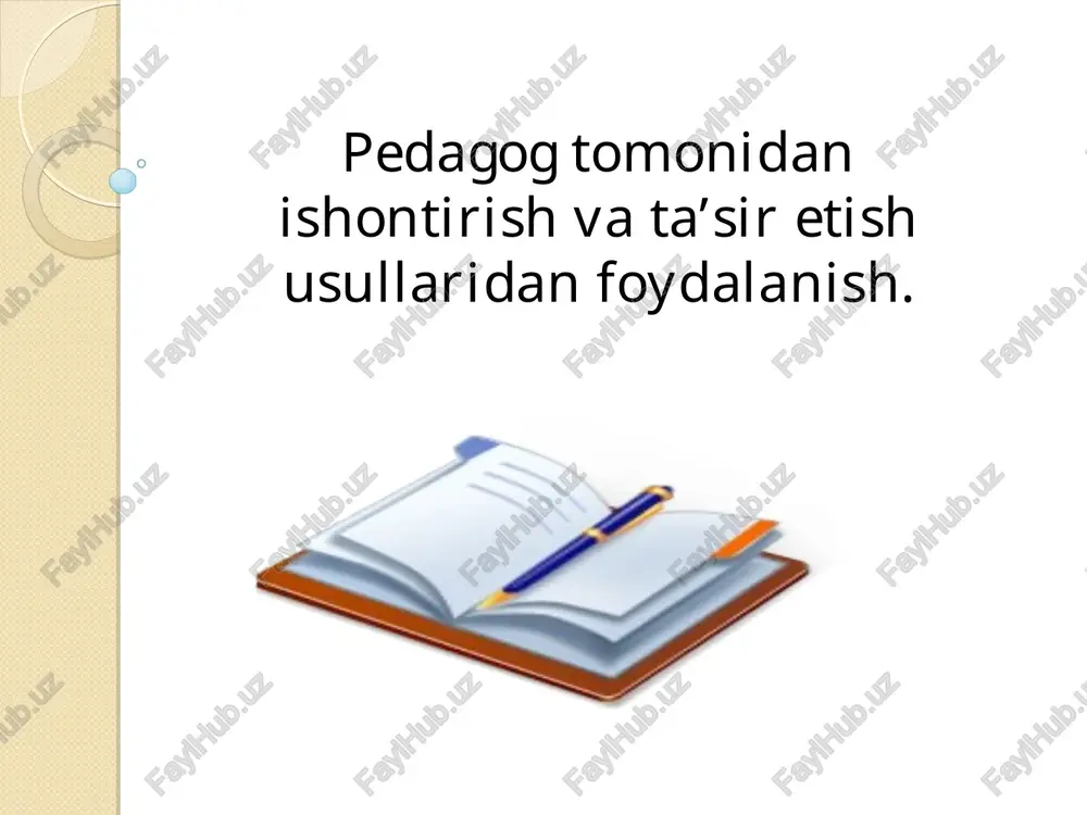 pedagogik muloqot va ta'sir etish usullari — PPT