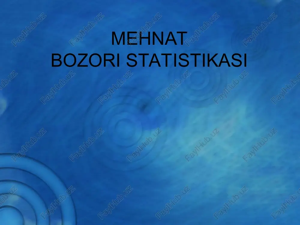 mehnatbozori statistikasi — PPT