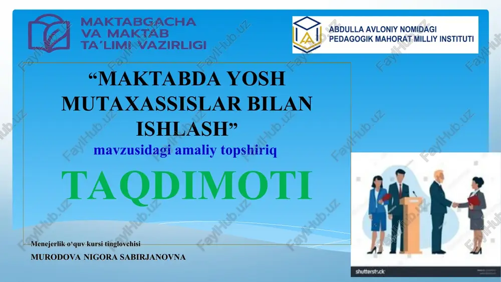 "maktabda yosh mutaxassislar bilan ishlash" — PPT
