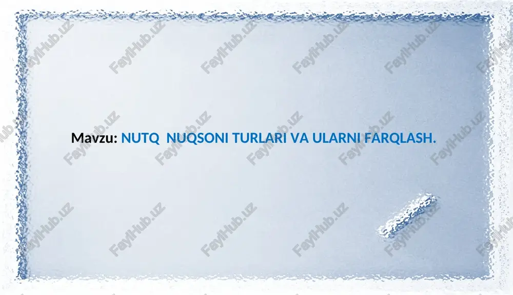 nutq nuqsoni turlari va ularni farqlash — PPT