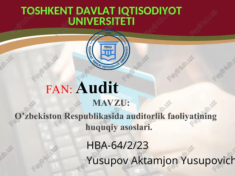 auditorlik faoliyatining huquqiy asoslari — PPT