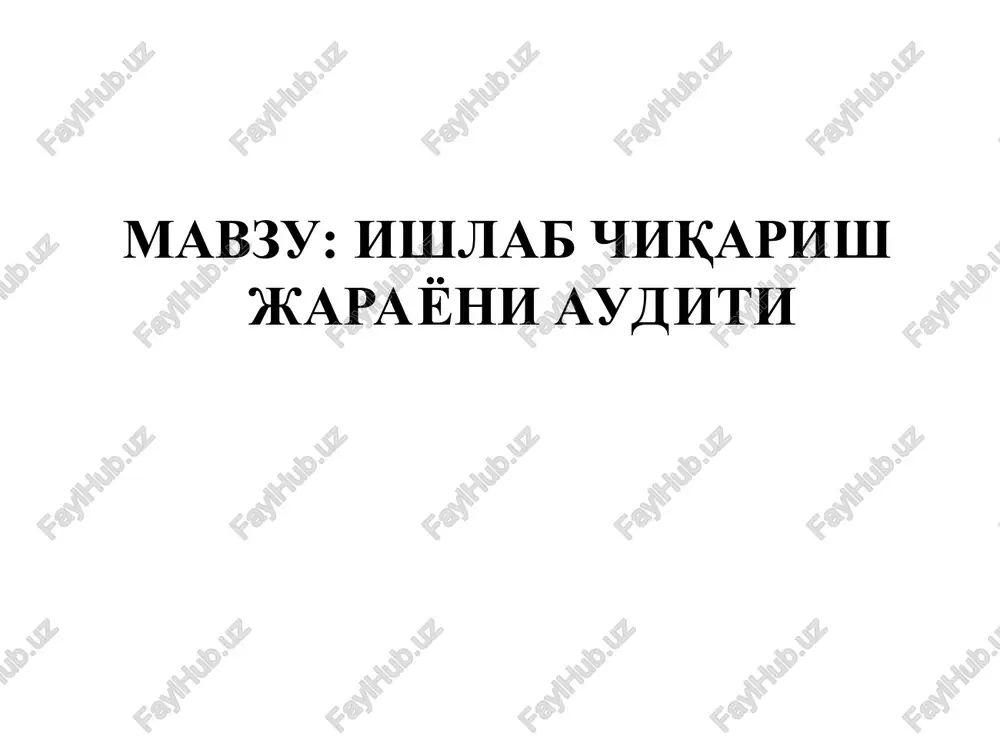 ishlab chiqarish jarayoni auditi — PPT