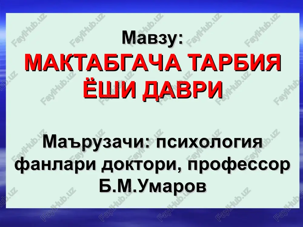 maktabgacha tarbiya yoshi davri — PPT