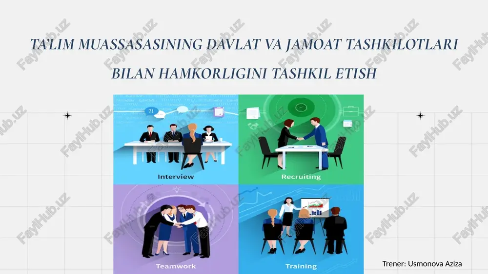 ta’lim muassasasining davlat va jamoat tashkilotlari bilan hamkorligini tashkil etish — PPTX