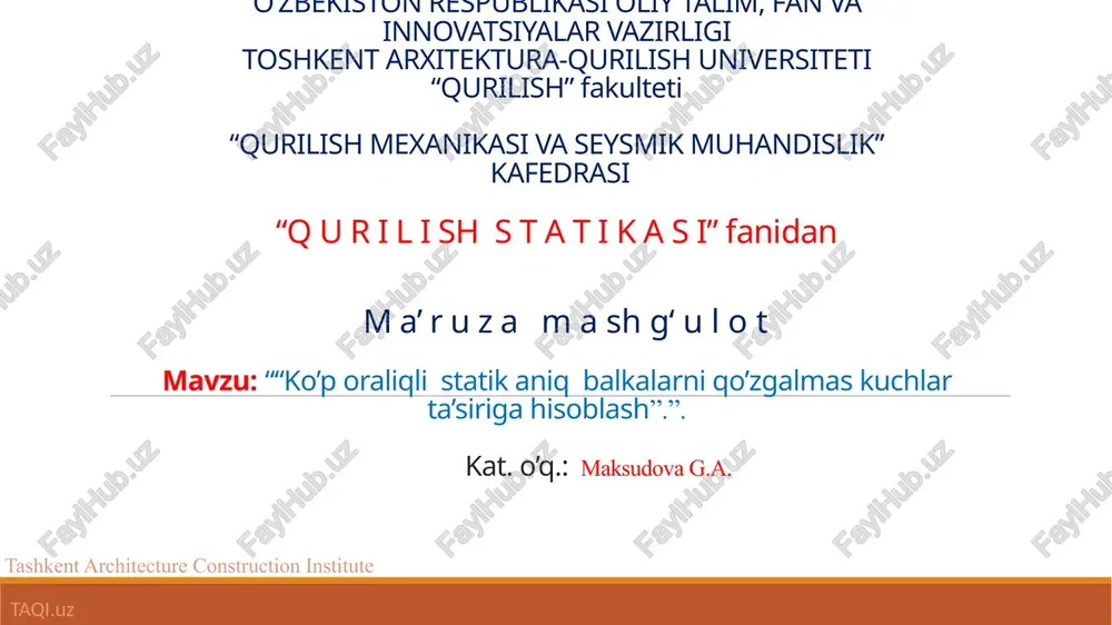 ko’poraliqli statika niqbal kalarni qo’zg’al maskuchlarga hisoblash — PPTX