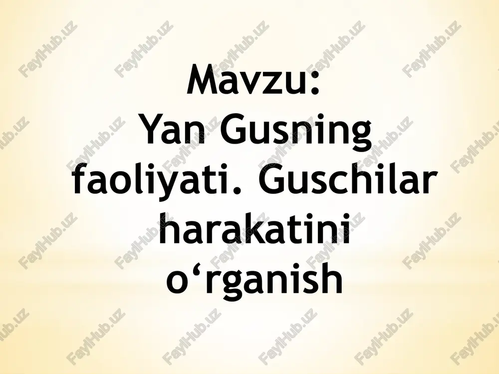 yan gusning faoliyati — PPTX