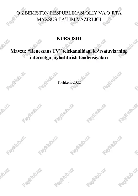 renessans tv telekanalidagi ko‘rsatuvlarning internetga joylashtirish tendensiyalari — DOCX