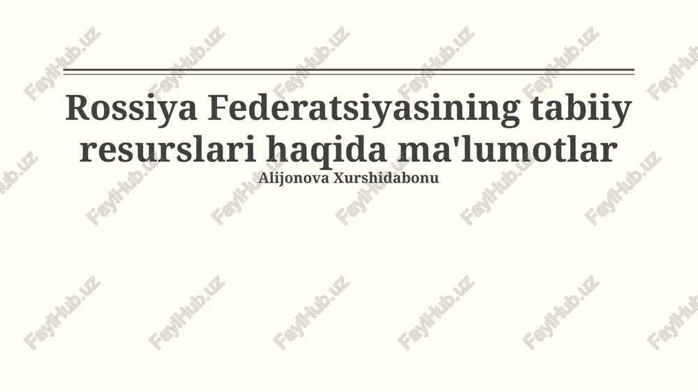 rossiya federatsiyasining tabiiy resurslari — PPTX
