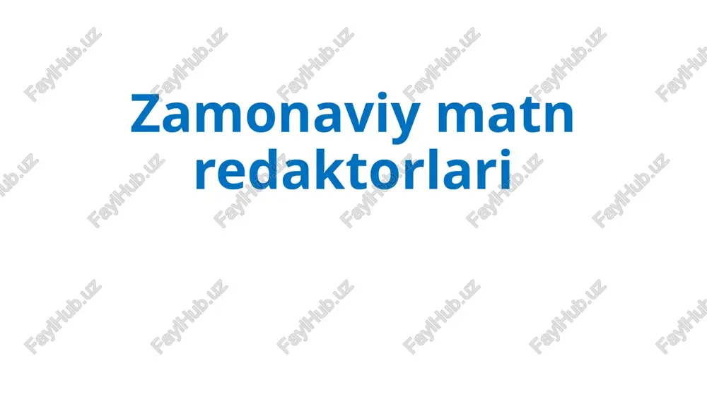 zamonaviy matn redaktorlari — PPTX