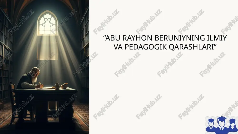 abu rayhon beruniyning ilmiy va pedagogik qarashlari — PPTX