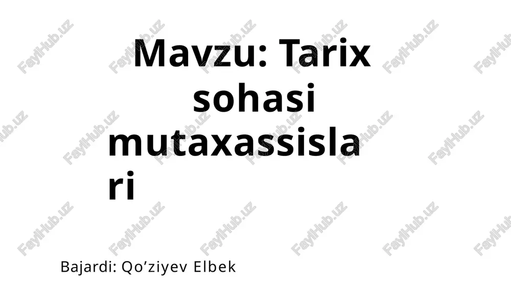 tarixsohasi mutaxassislar — PPTX