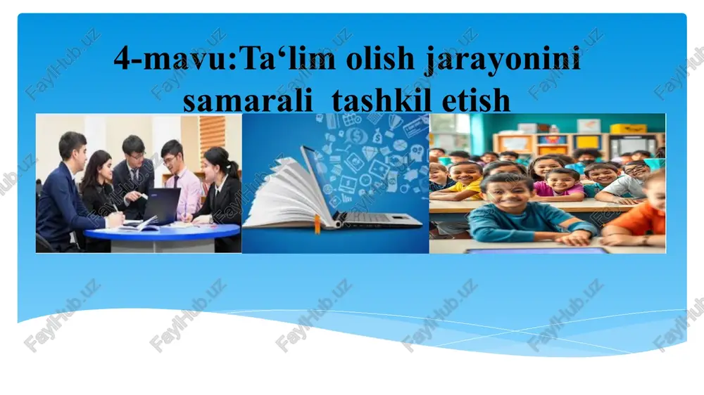 ta‘limolish jarayonini samarali tashkilotish — PPTX