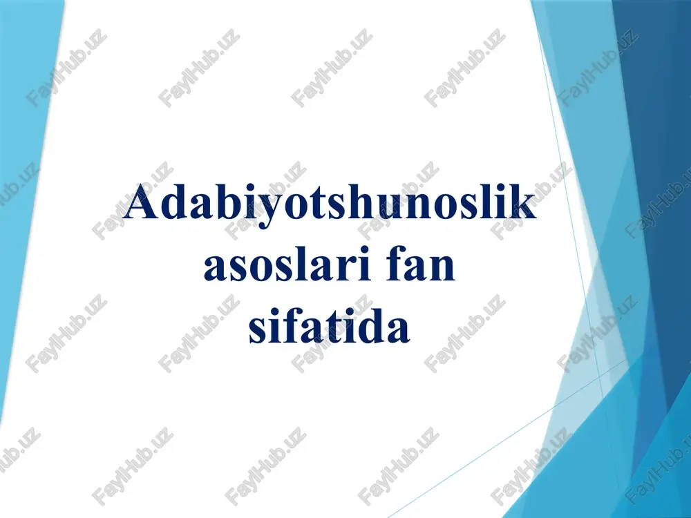 adabiyotshunoslik asoslari fan sifatida — PPTX