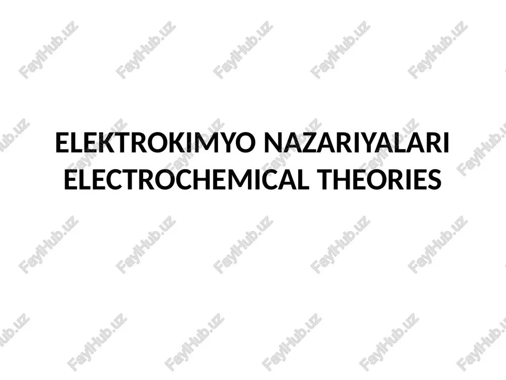 elektrokimyo nazariyalar — PPTX