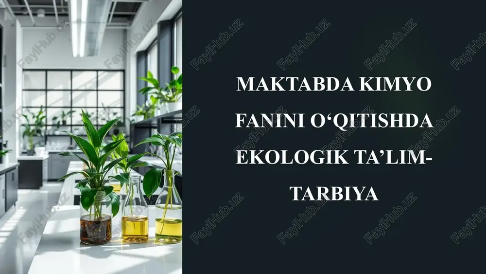 kimyo fanini o‘qitishda ekologikta’lim-tarbiya — PPTX