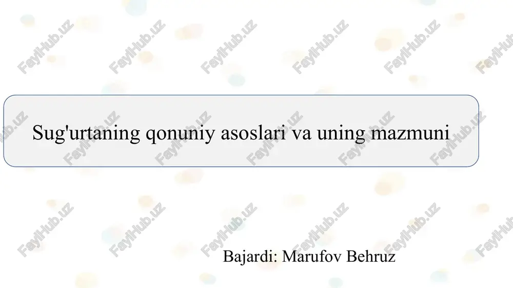 sug'urtaning qonuniy asoslari va uning mazmuni slayd — PPTX