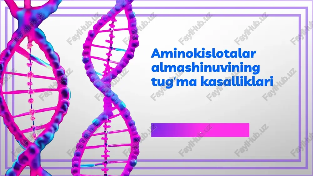 tug‘ma kasalliklar va ularning sabablari — PPTX