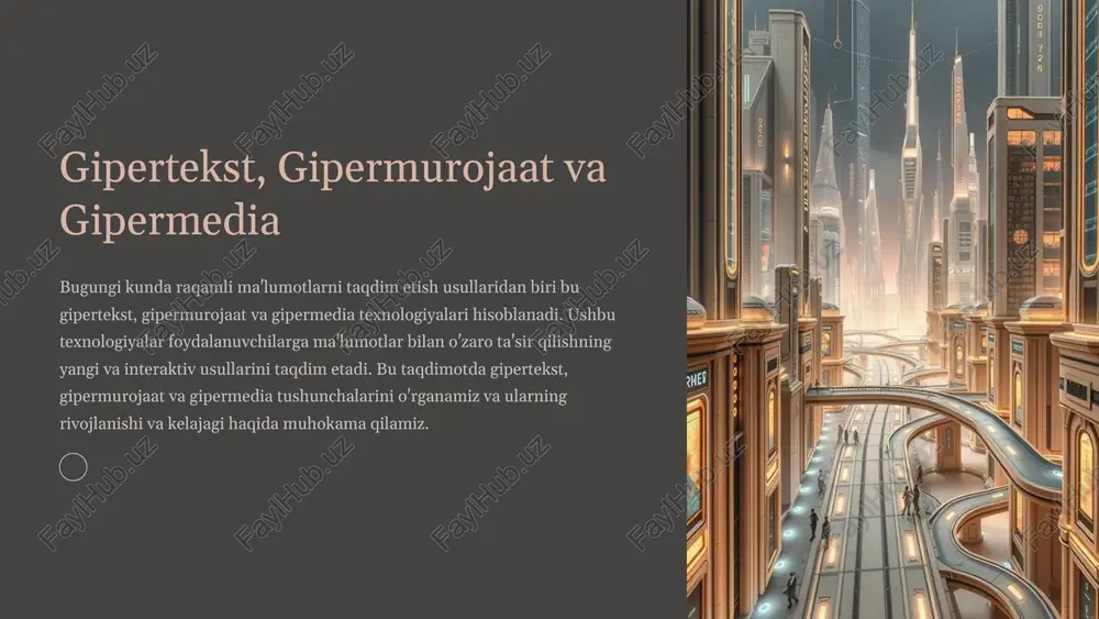 gipertekst, gipermurojaat va gipermedia — PPTX
