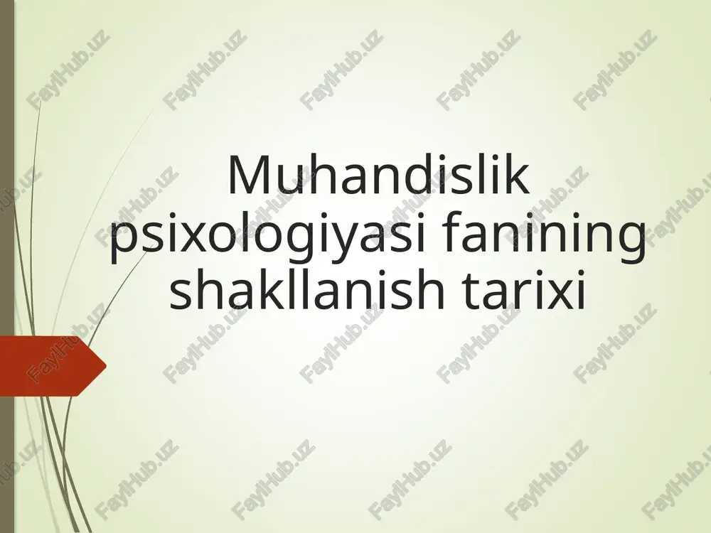 muhandislik psixologiyasi fanining shakllanishi tarixi — PPTX