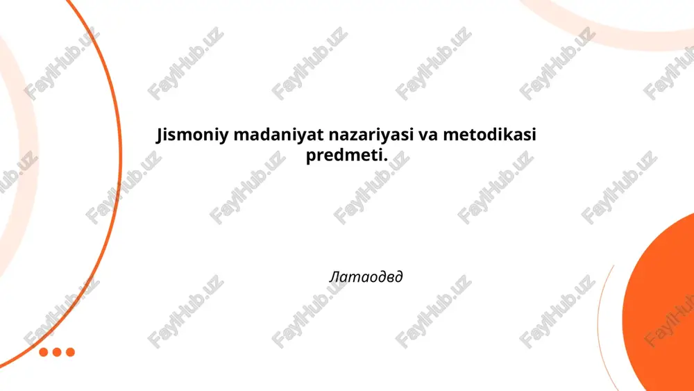 jismoniy madaniyat nazariyasi va metodikasi — PPTX