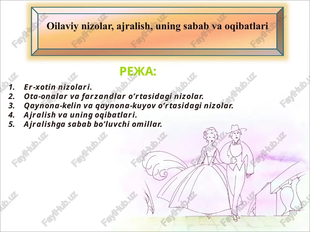 oilaviynizolar, ajralish, uning sabab va oqibatlari — PPTX
