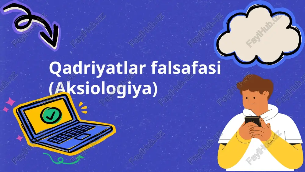qadriyatlar falsafasi (aksiologiya) — PPTX