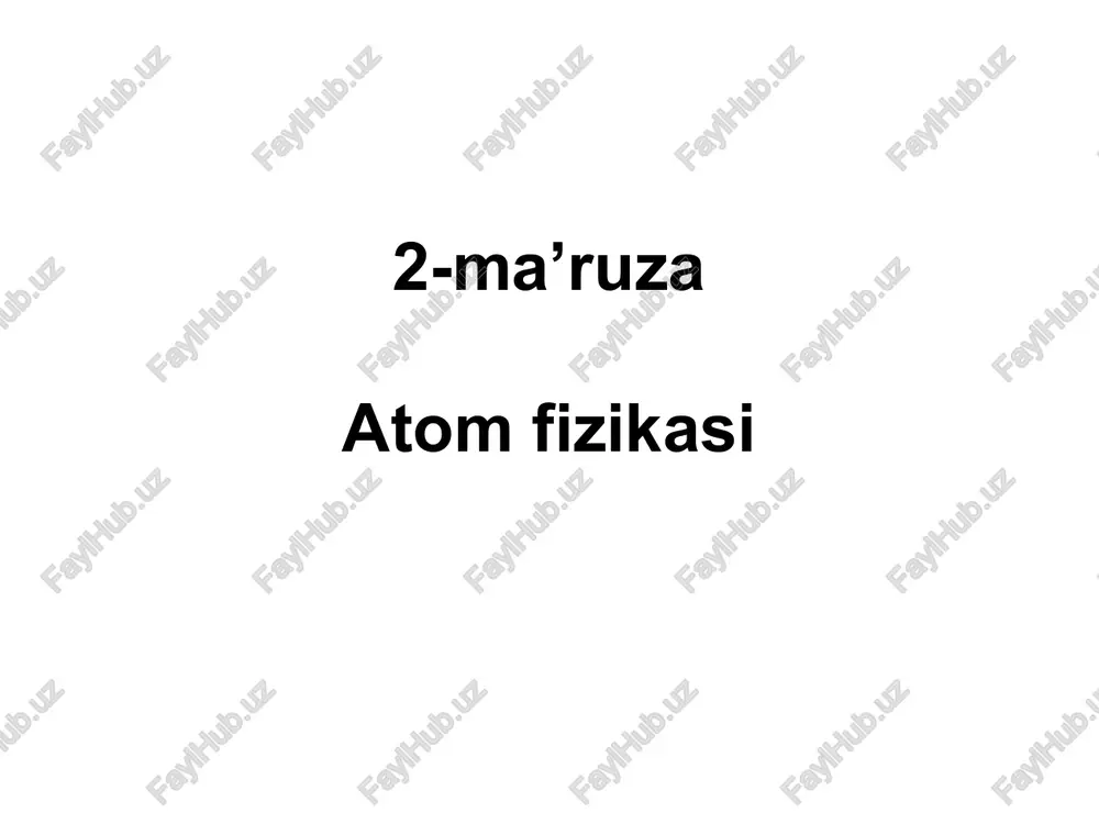 atom fizikasi — PPT