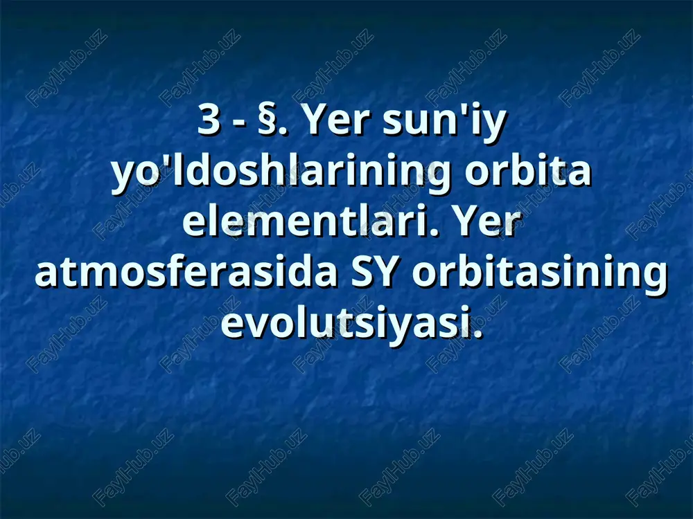 yer sun'iy yo'ldoshlarining orbita elementlari — PPT