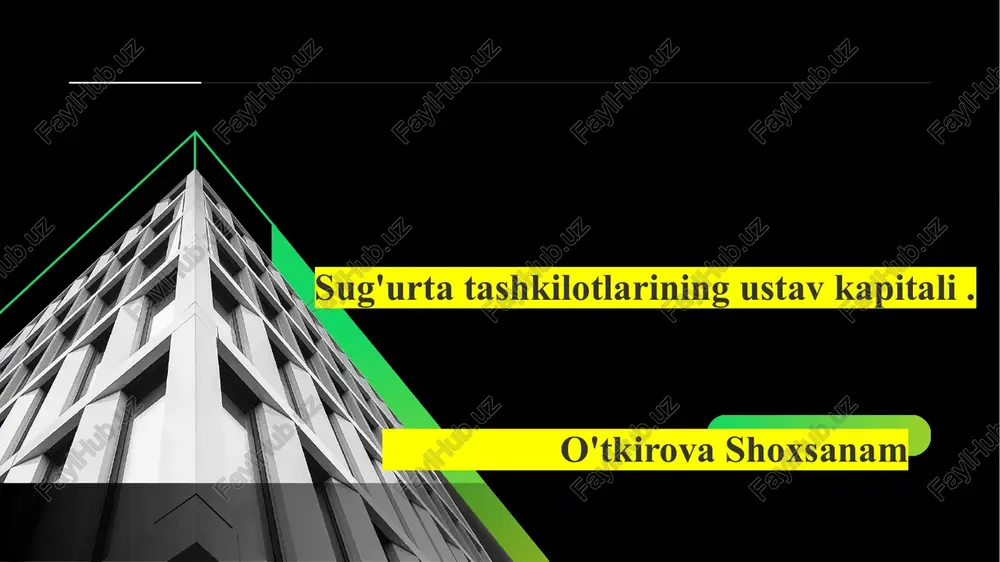 sug'urta tashkilotlarining ustav kapitali slayd — PPTX