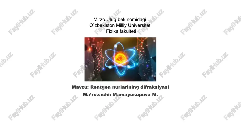 rentgen nurlarining difraksiyasi — PPTX