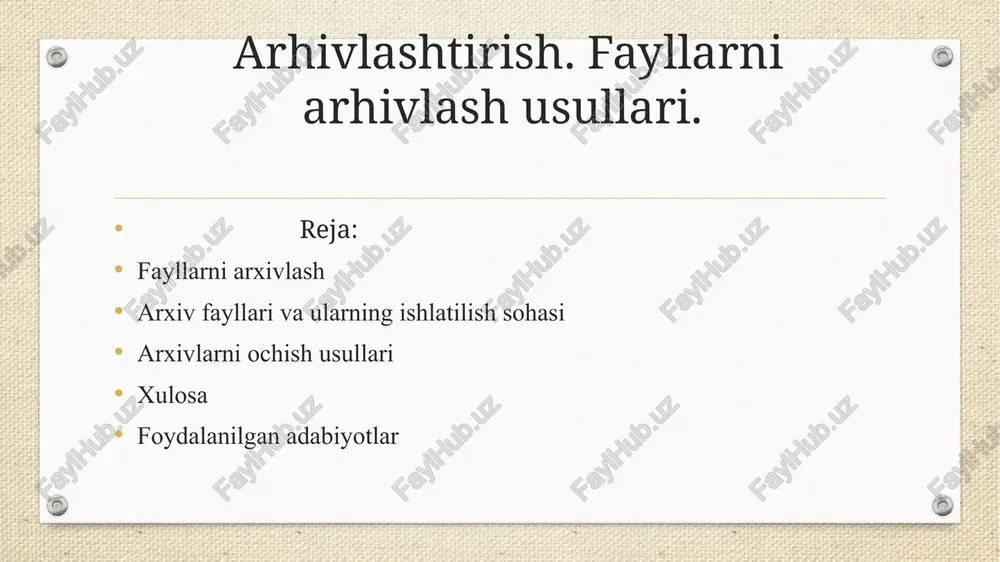 arhivlashtirish. fayllarni arhivlash usullari. — PPTX